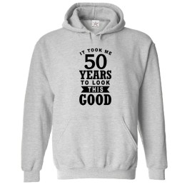 It Took 50 Years To Look This Good Funny Print Unisex Kids & Adult Pullover Hoodie									